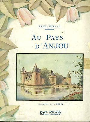 AU PAYS D ANJOU Par RENE HERVAL Bon Couverture Souple Le Livre