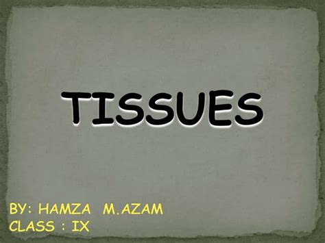 Tissues | PPTX
