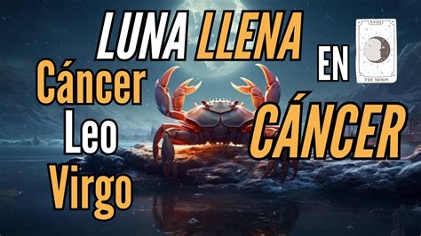 C Ncerleovirgolecturas De Tarot Ltima Luna Llena En C Ncer