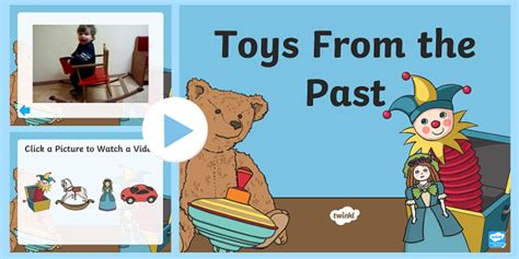 Toys From The Past Video Powerpoint Twinkl Teacher Made