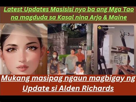 LATEST UPDATES Mukang Masipag Ngaun Magbigay Ng Update Si Alden