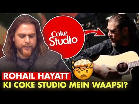 Will Rohail Hyatt Return To Coke Studio Future Of Coke Studio