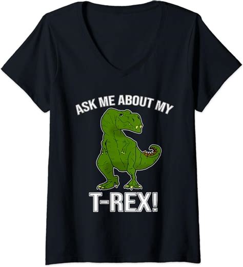 Womens Ask Me About My Trex Funny Dino T Rex T Men Women V Neck T Shirt