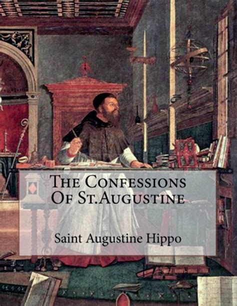 The Confessions Of Augustine By David Clarke Issuu