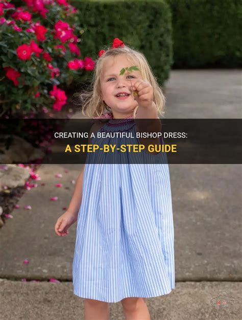 Creating A Beautiful Bishop Dress: A Step-By-Step Guide | ShunVogue