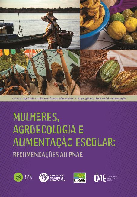 Mulheres Agroecologia E Alimenta O Escolar Recomenda Es Para O Pnae