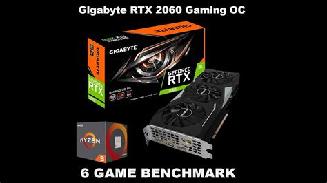 Gigabyte Rtx 2060 Gaming Oc And Amd Ryzen 5 1600 40ghz 1080p And 1440p 6 Game Benchmark Youtube