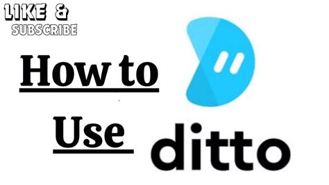 How To Use Ditto Youtube