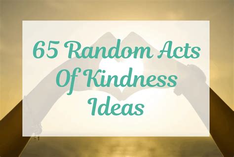 65 Random Acts Of Kindness Ideas Radical Fire