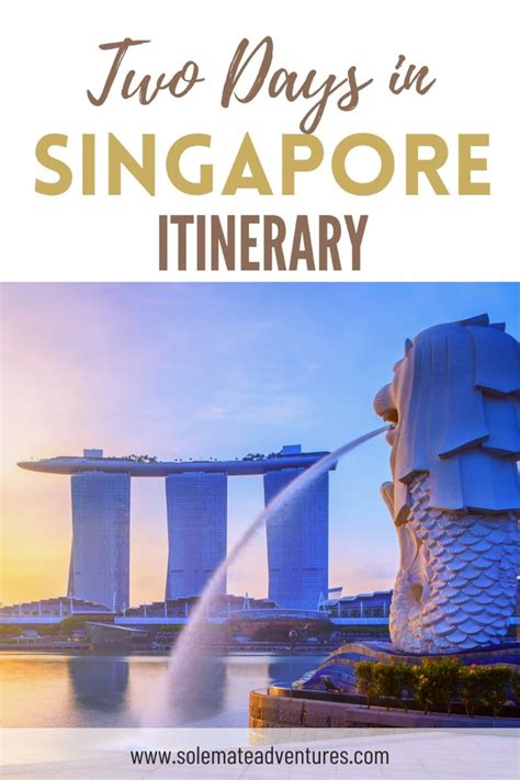 Two Days In Singapore Itinerary How To Maximize Your First Visit