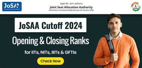 JoSAA Cutoff 2024 Opening And Closing Ranks For IITs NITs IIITs GFTIs