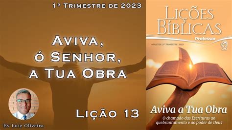 Trim Li O Aviva Senhor A Tua Obra Ev Luiz Oliveira