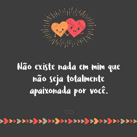 Frases Apaixonadas Página 6 De 17