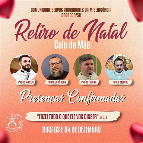 O Retiro De Natal Vem A Confirmado A Presen A De Quatro Sacerdotes