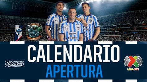 Calendario Liga Mx Apertura Rayados De Monterrey Youtube