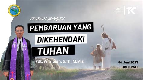 Ibadah Minggu Pagi Gki Ebenhaezer Fanindi Juni Pukul