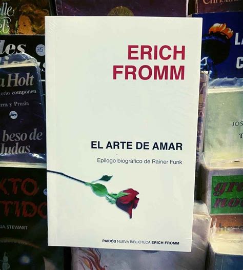 El Arte De Amar Erich Fromm Psicologos Ar