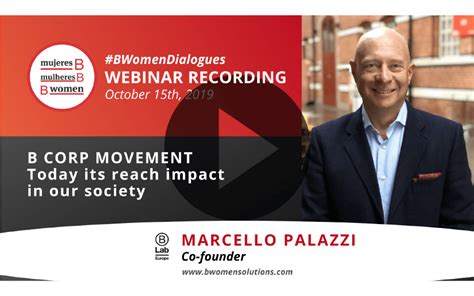 Webinar B Corp Movement Moving Forwards B Impact Assessment Bia And Its Impact In The