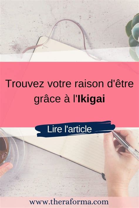 Trouvez Votre Raison Dêtre Grâce à Likigai Theraforma