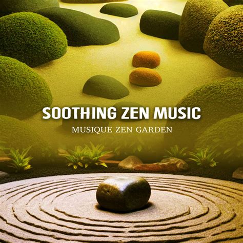 Soothing Zen Music Album By Musique Zen Garden Spotify