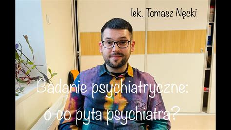 Badanie Psychiatryczne Jak Przebiega Wizyta U Psychiatry YouTube