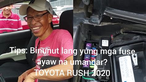 Tips Binunut Lang Yung Mga Fuse Ayaw Na Umandar TOYOTA RUSH 2020