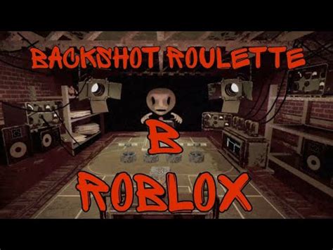 Plunger Roulette Backshot Roulette In Roblox Youtube