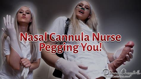 Nasal Cannula Femdom Nurse Pegging You Diane Chrystall Clips4sale