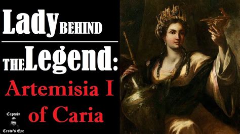 Lady Behind The Legend Artemisia I Of Caria Youtube