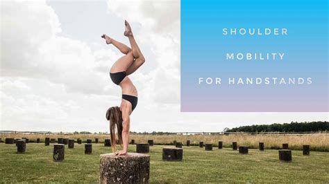 5 Shoulder Mobility Exercises For Handstands Youtube