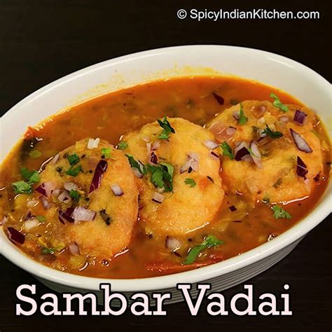 Sambar Vadai Vada Recipe Sambar Vada Recipe How To Make Sambar