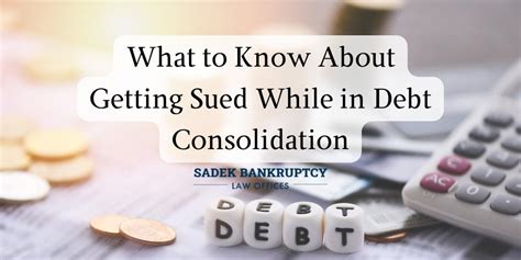 Getting Sued While in Debt Consolidation | Sadek Law Offices