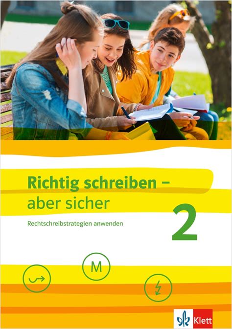 Ernst Klett Verlag Richtig Schreiben Aber Sicher 2 Ausgabe Ab 2019