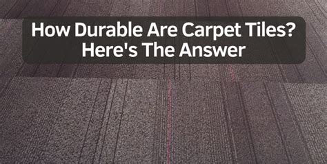 How Durable Are Carpet Tiles Here S The Answer Double Sided Carpet