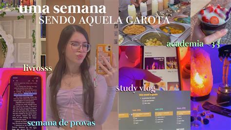 Uma Semana Produtiva Sendo Aquela Garota Studyvlog Semana De Provas