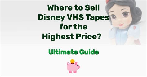 Where To Sell Disney VHS Tapes For The Highest Price The Ultimate