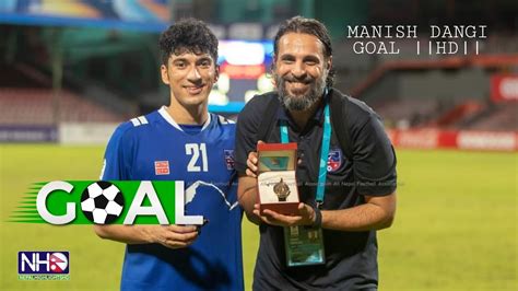 Manish Dangi S Goal Vs Maldives HD SAFF CHAMPIONSHIP 2021 YouTube