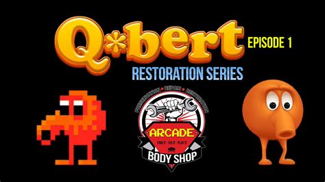 Arcade Bodyshop Double Qbert Restore Part 1 Youtube