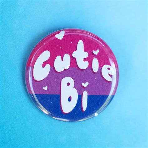 For All You Cutie Bis Out There We Love These Fun Bisexual Pins That Say Cutie Bi With The