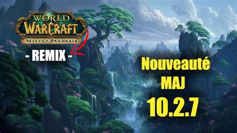 Maj World Of Warcraft Remix Mist Of Pandaria Guide