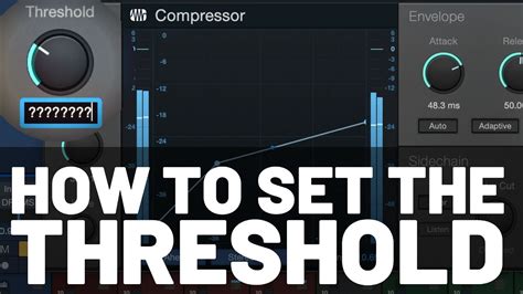 How To Set The Threshold On A Compressor Youtube