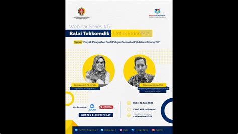 Webinar Balai Tekkomdik 6 PROYEK PENGUATAN PROFIL PELAJAR PANCASILA