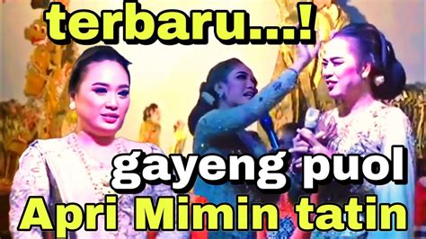 Limbukan Spesial Apri Mimin Tatin Dan Gareng Gayeng Puol Sindencantik