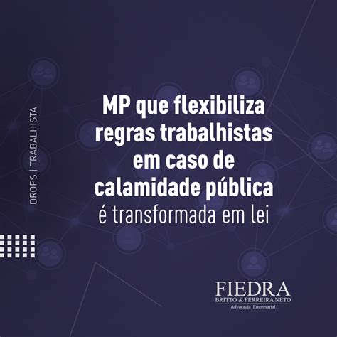 MP que flexibiliza regras trabalhistas em caso de calamidade pública é