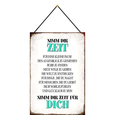 Schild Spruch Nimm Dir Zeit für Dich 20 x 30 cm Blechschild mit Korde