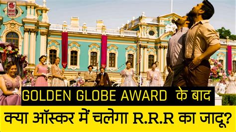 Rrr Golden Globe Award 2023 Original Song Natu Natu Natu Oscar On