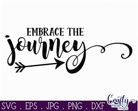 Embrace The Journey Svg Inspirational Svg Quote Etsy