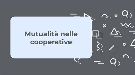 Mutualit Nelle Cooperative Youtube