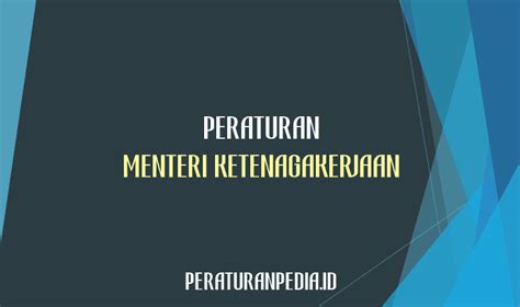 Peraturan Menteri Ketenagakerjaan Nomor 1 Tahun 2021