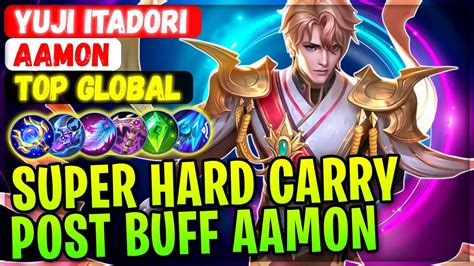 Super Hard Carry Aamon Post Buff Gameplay Top Global Aamon Yuji